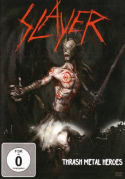 Slayer (USA) : Thrash Metal Heroes (DVD)